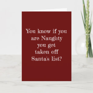 NAUGHTY OFF SANTA'S LIST AND ON **MY LIST** HOLIDAY CARD