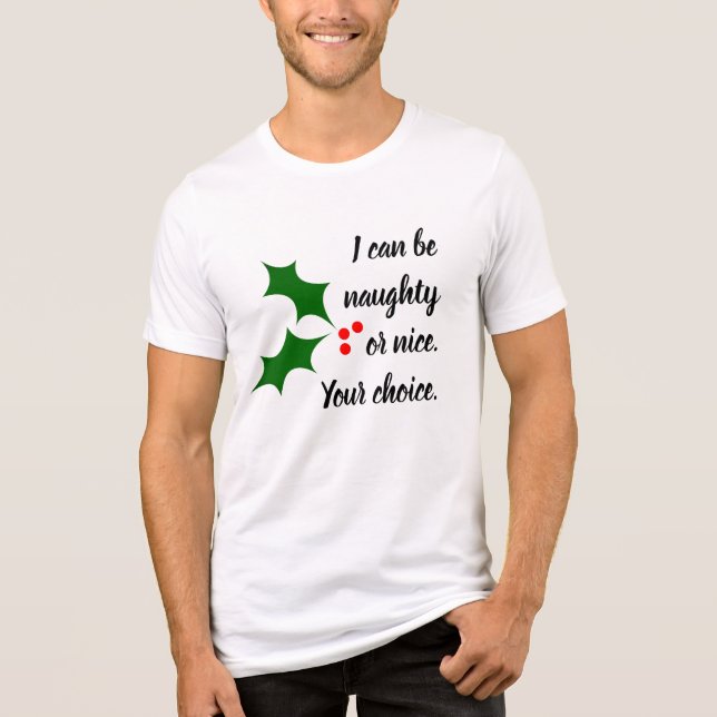 Naughty or Nice Cheeky Christmas Tri-Blend Shirt (Front)