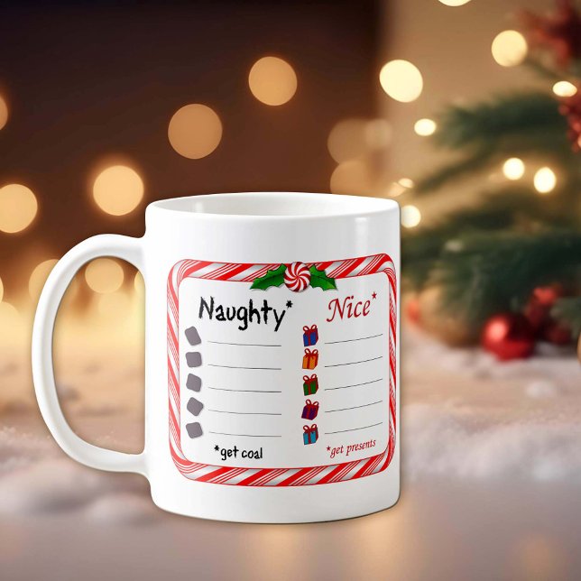 Naughty or Nice  Coffee Mug (The Naughty get coal. Nice ones get presents. )