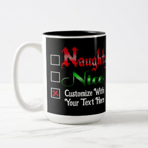 Naughty Or Nice Custom Text Edition Two-Tone Coffee Mug