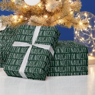 Naughty or nice dark green handwritten typography wrapping paper