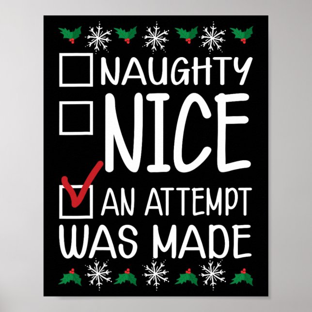 Naughty Or Nice Funny An Attempt Was Made Christma Poster (Front)