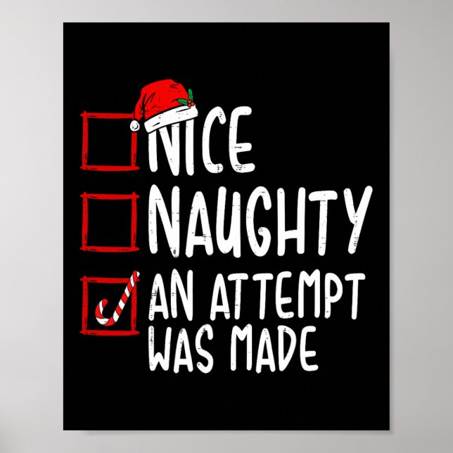 Naughty Or Nice Funny An Attempt Was Made Christma Poster (Front)
