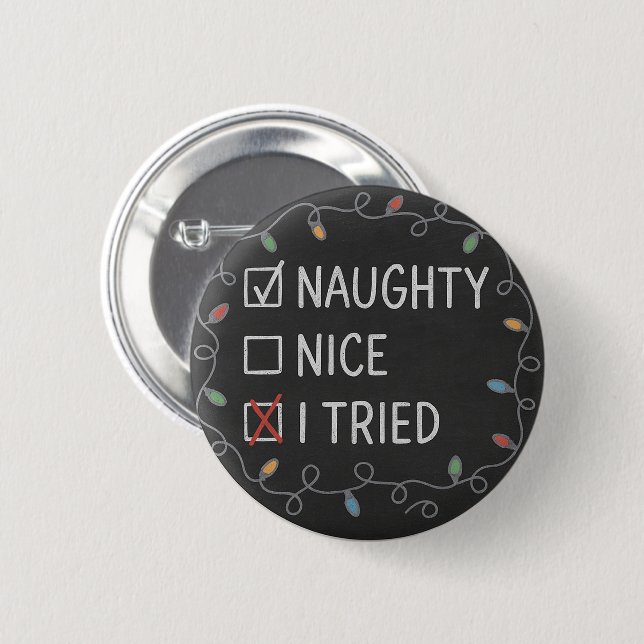Naughty or Nice Funny Christmas Quote Button (Front & Back)