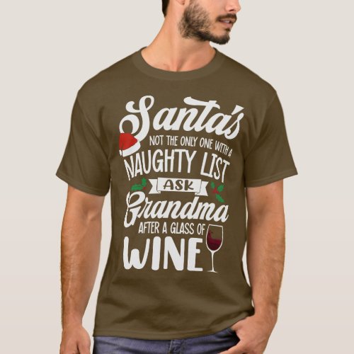 Naughty or Nice Grandmas Wine List Knows Best T_Shirt