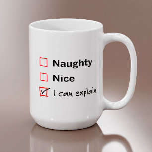 Naughty or Nice - I Can Explain Coffee Mug