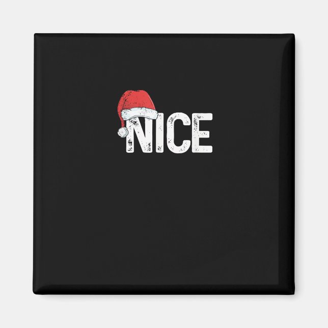 Naughty Or Nice Matching Christmas Funny Design  Magnet (Front)