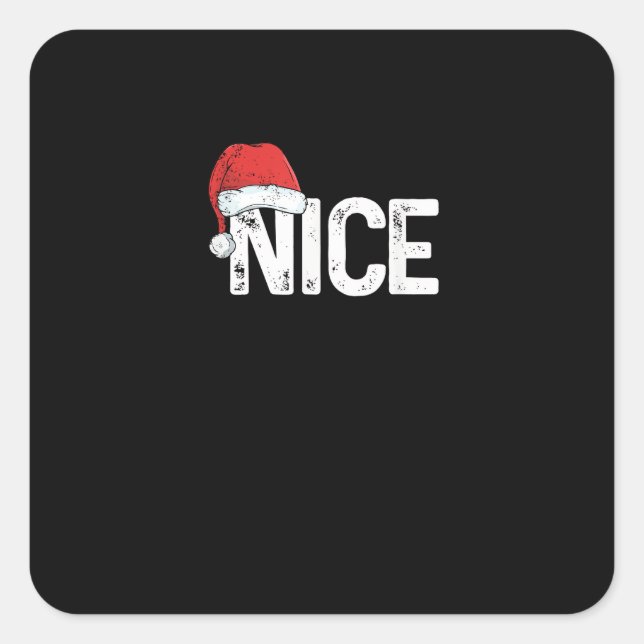 Naughty Or Nice Matching Christmas Funny Design  Square Sticker (Front)