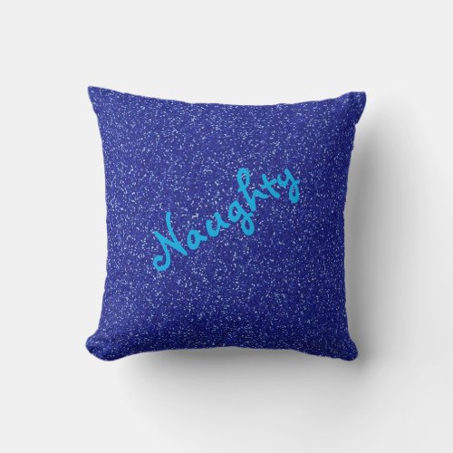 Naughty or Nice Mood Royal Blue Sparkle Throw Pillow