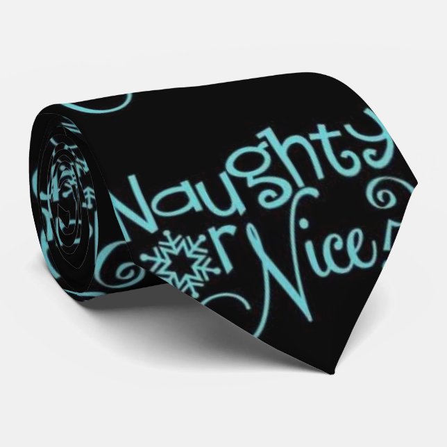 ***NAUGHTY OR NICE**** PERFECT TIE FOR YOUR GUY (Rolled)