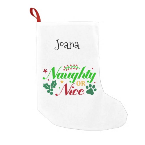 Naughty or Nice Personalized Pet Theme Small Christmas Stocking