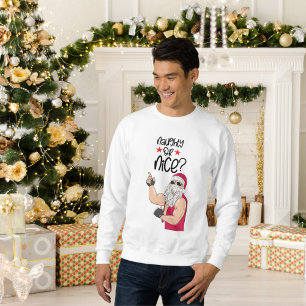Naughty or Nice Sweatshirt