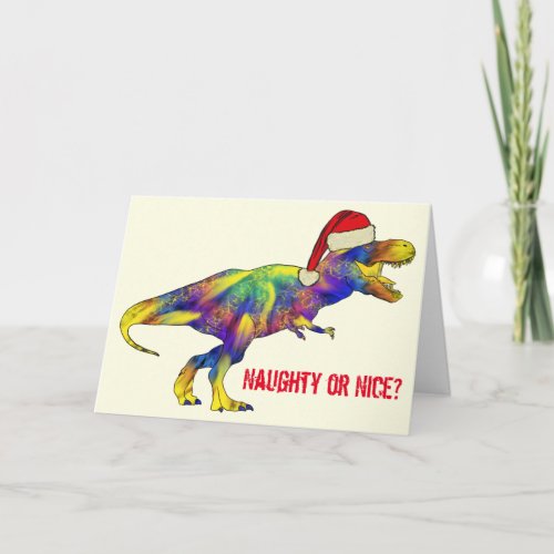 Naughty or Nice T_Rex Santa Quote Card