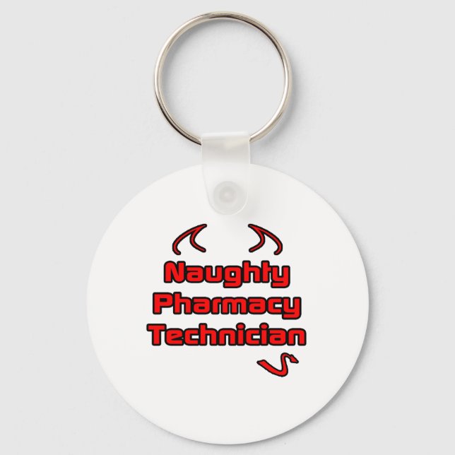 Naughty Pharmacy Technician Keychain (Front)