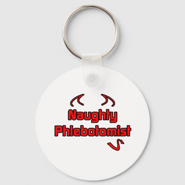 Naughty Phlebotomist Keychain (Front)