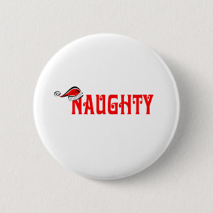 Naughty Pinback Button