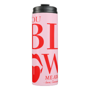 Naughty Pink Red Valentines Day Card Thermal Tumbler