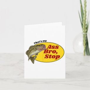 Naughty Shirt Adult Humor Fishing That's My Bro Fu Card