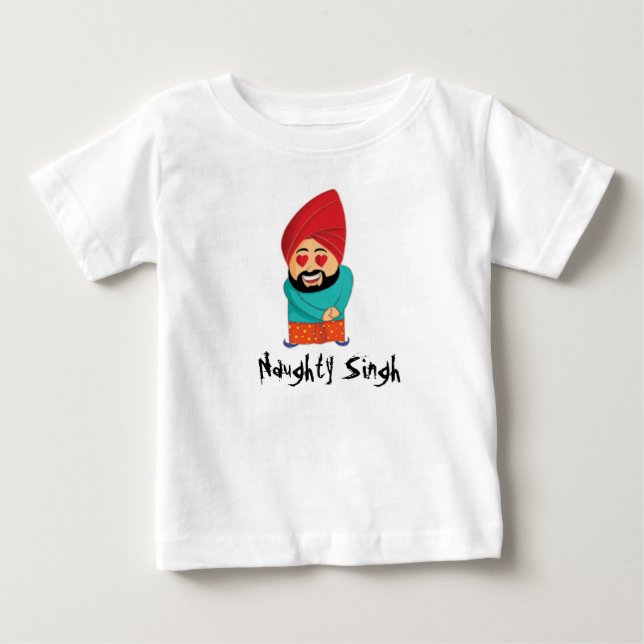 Naughty Singh Baby T-Shirt (Front)