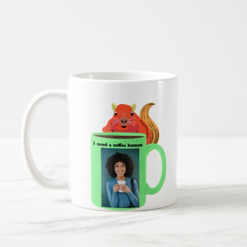 Naughty Squirrel 356 Coffee Human Coffee Mug