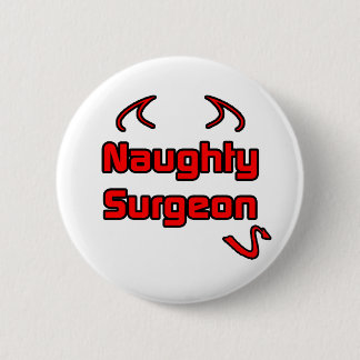 Naughty Surgeon Button