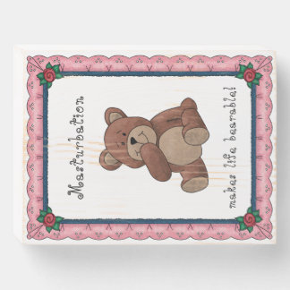 Naughty Teddy Bear Wooden Box Sign