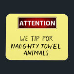 Naughty Towel Animals Funny Cruise Door Marker Magnet<br><div class="desc">This design was created though digital art. It may be personalized in the area provided or customizing by choosing the click to customize further option and changing the name, initials or words. You may also change the text color and style or delete the text for an image only design. Contact...</div>