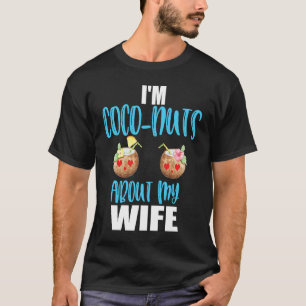 Naughty Valentines Day Gift Him Husband From Wife T-Shirt