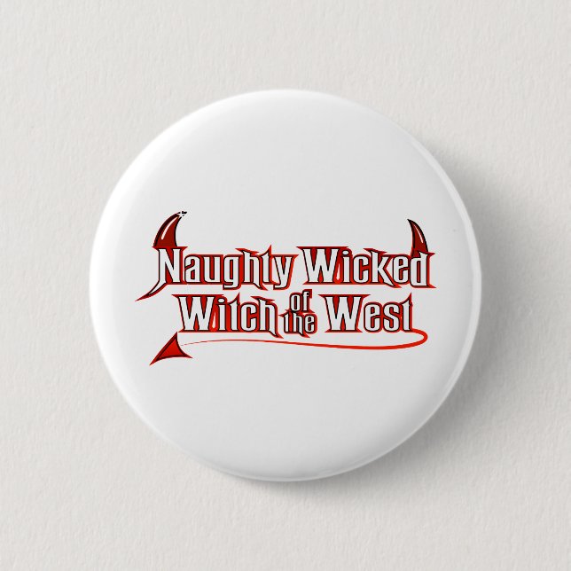 Naughty Wicked Witch Button (Front)