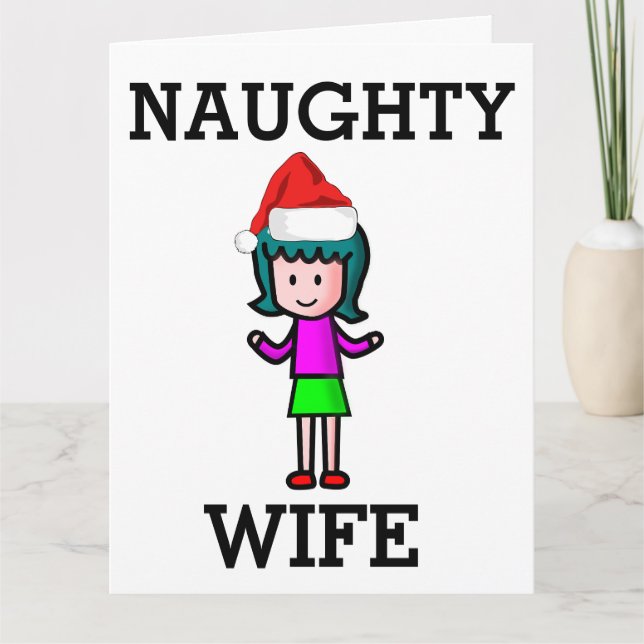 NAUGHTY WIFE CHRISTMAS CARD (Front)
