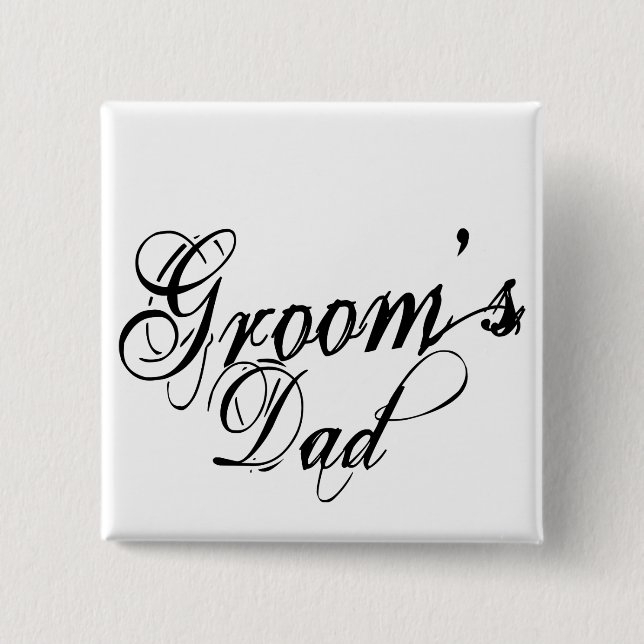Naughy Grunge Script - Groom's Dad Black Button (Front)