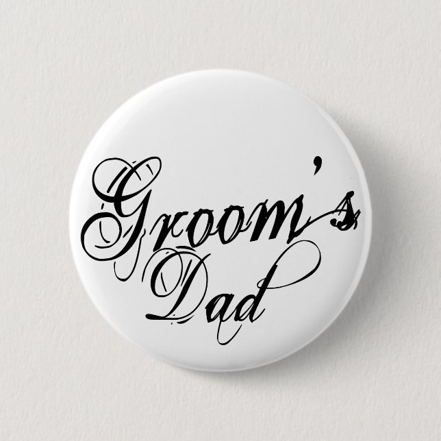 Naughy Grunge Script - Groom's Dad Black Pinback Button (Front)