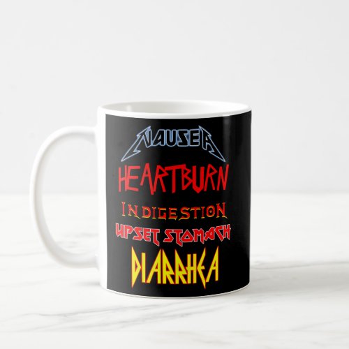 Nausea Heartburn Indigestion Upset Stomach Diarrhe Coffee Mug