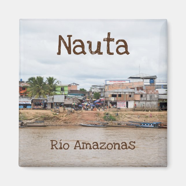 Nauta, Peru Fridge Magnet (Front)