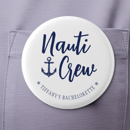 Nauti Crew Anchor Nautical Bachelorette Party Button