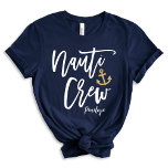 Nauti Crew | Funny Nautical Bridesmaid Custom T-Shirt<br><div class="desc">Ahoy, party bridesmaids! Set sail for laughter and unforgettable memories with our navy blue “Nauti Crew” custom t-shirt, featuring a modern calligraphy design which can be customized with bridal party’s name. Perfect for navigating through a nautical-themed bachelorette bash, these tees will have the crew looking shipshape to impress. For questions...</div>