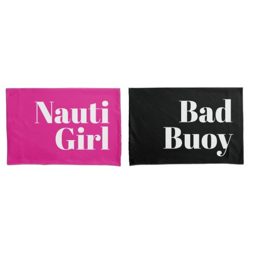 Nauti Girl Bad Buoy His Hers White Script Nautical Pillow Case