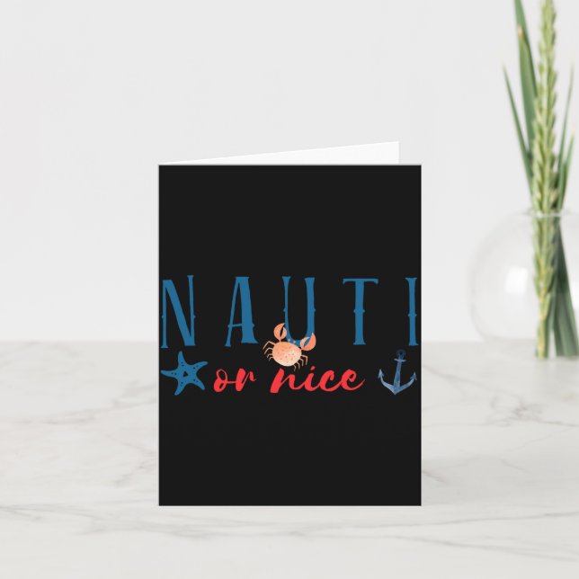 Nauti Or Nice Funny Nautical Christmas  Card (Front)