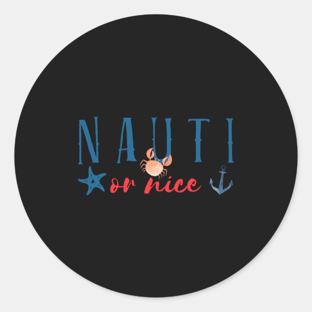 Nauti Or Nice Funny Nautical Christmas  Classic Round Sticker (Front)