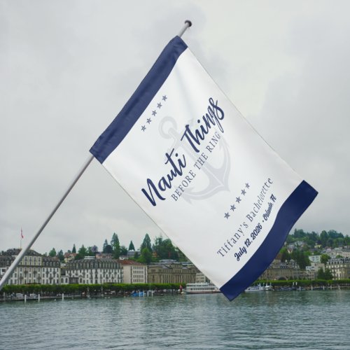 Nauti Things Before the Ring Anchor Bachelorette House Flag