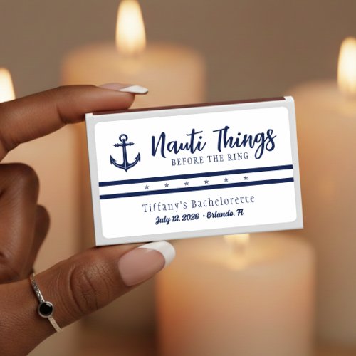 Nauti Things Before the Ring Anchor Bachelorette Matchboxes