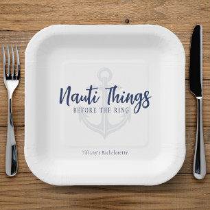 Nauti Things Before the Ring Anchor Bachelorette Paper Plates
