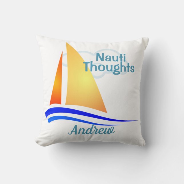 Nauti Thoughts Nautical Sailboat Throw Pillow (Front)