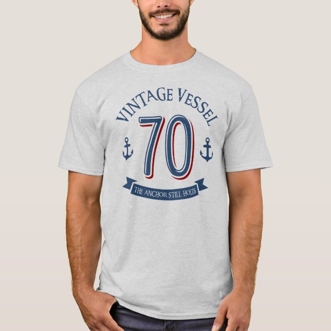 Nautical 70th Birthday T-Shirt (Front)