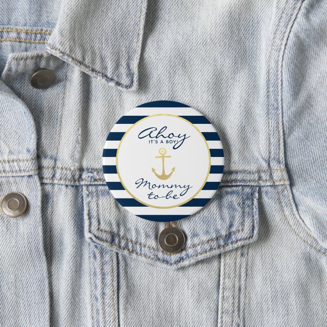 Nautical Ahoy, its a Boy Mom-to-Be Baby Shower Button (In Situ)