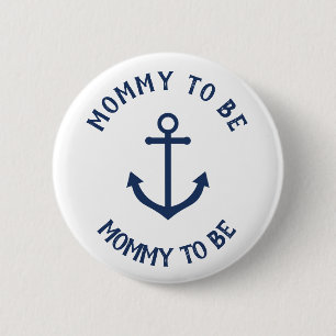 Nautical anchor baby shower button - mommy to be