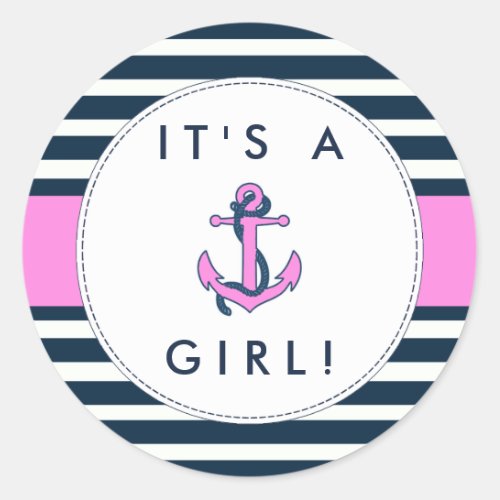 Nautical Anchor Baby Shower Stickers_ Its A Girl Classic Round Sticker