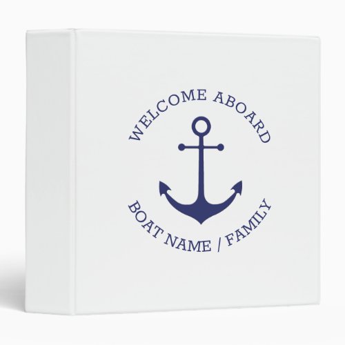 Nautical anchor custom Boat name Welcome Aboard  3 Ring Binder