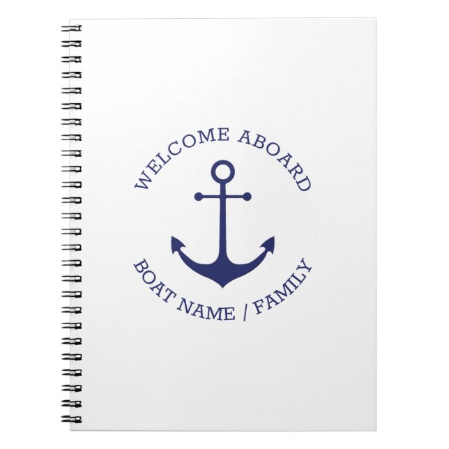 Nautical anchor Custom Boat name Welcome Aboard Notebook (Front)