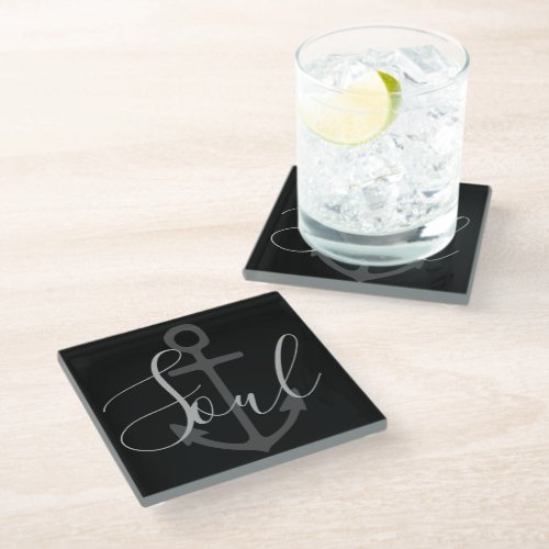 nautical ANCHOR  gray SOUL type on black  Glass Coaster